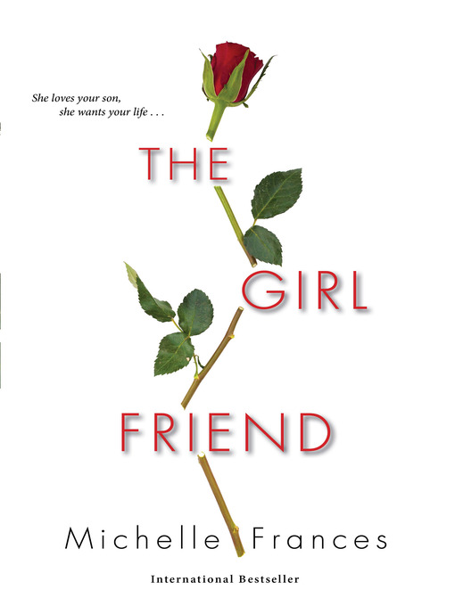 Title details for The Girlfriend by Michelle Frances - Available